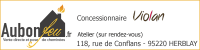 Au Bon Feu - Concessionnaire cheminées Louis Violan